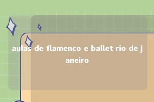 aulas de flamenco e ballet rio de janeiro 