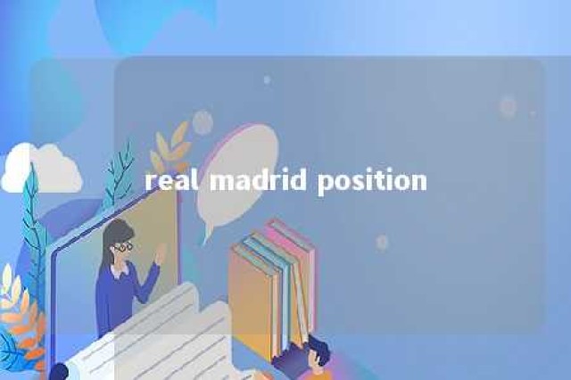 real madrid position 