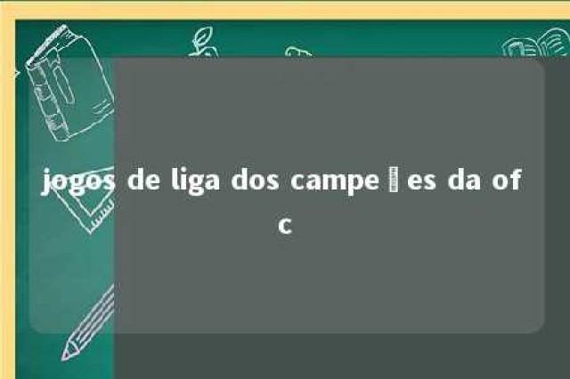 jogos de liga dos campeões da ofc 