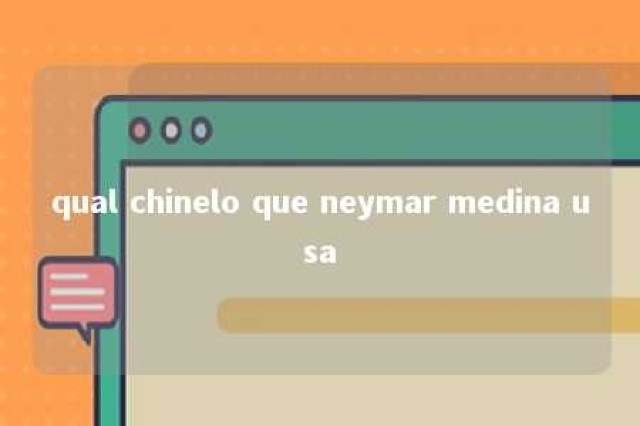 qual chinelo que neymar medina usa 