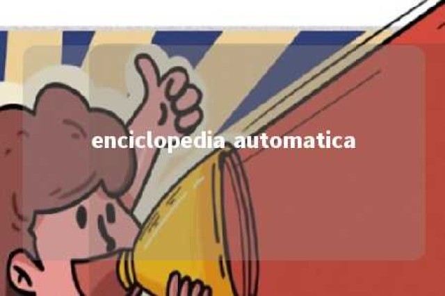 enciclopedia automatica 