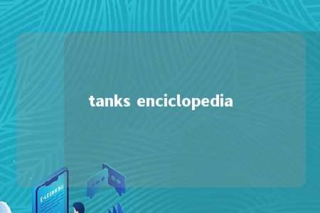 tanks enciclopedia 