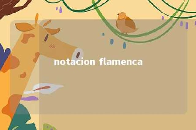 notacion flamenca 