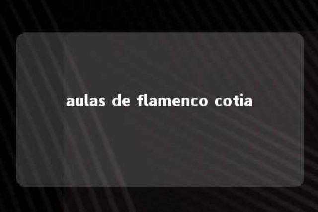 aulas de flamenco cotia 