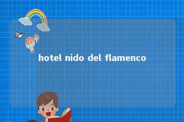 hotel nido del flamenco 