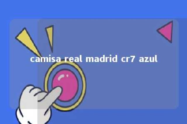 camisa real madrid cr7 azul 