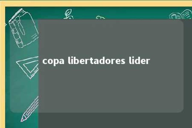 copa libertadores lider 