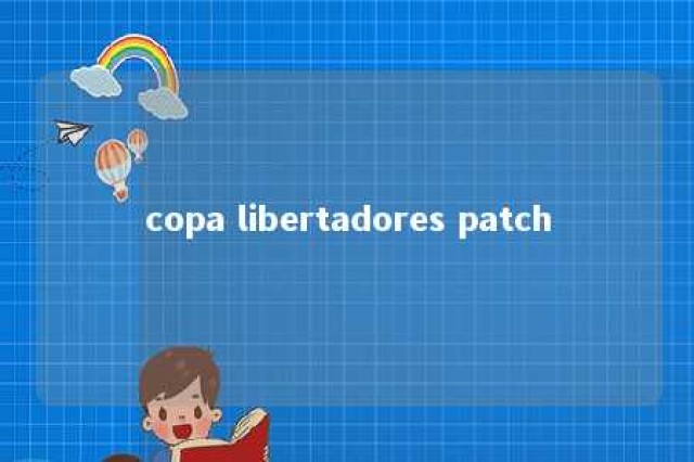 copa libertadores patch 