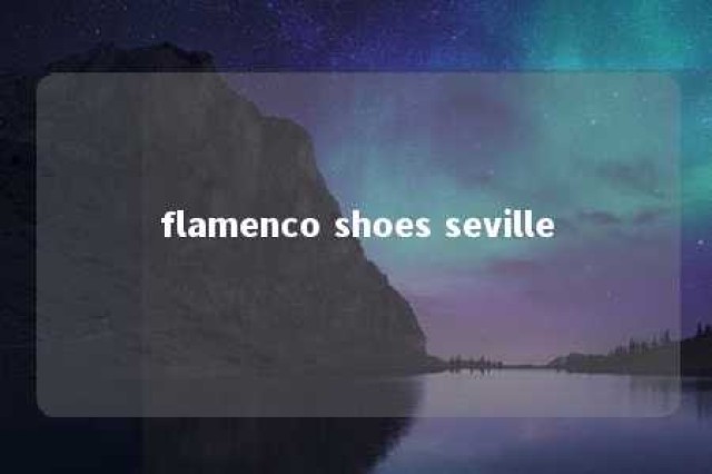 flamenco shoes seville 