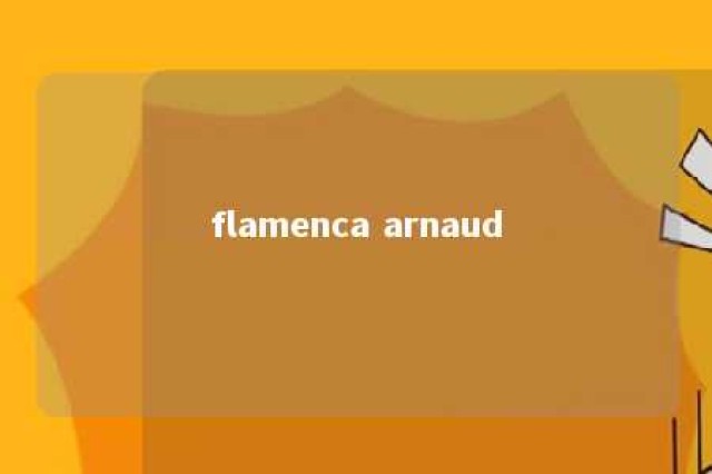 flamenca arnaud 