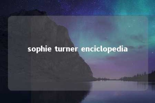 sophie turner enciclopedia 