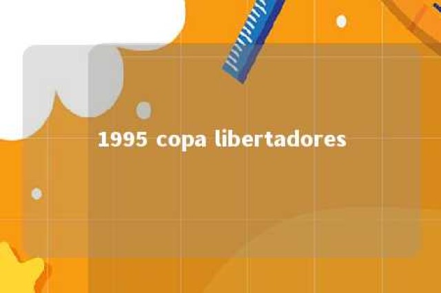 1995 copa libertadores 