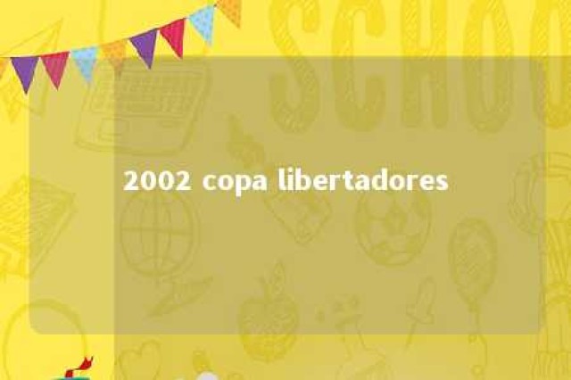 2002 copa libertadores 