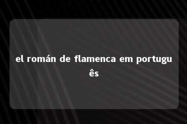 el román de flamenca em português 