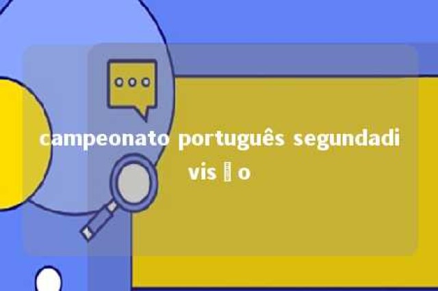 campeonato português segundadivisão 