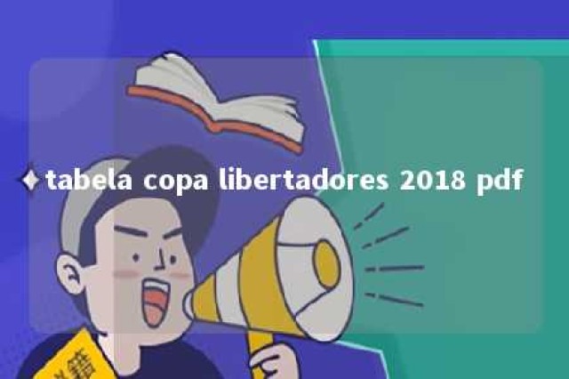 tabela copa libertadores 2018 pdf 