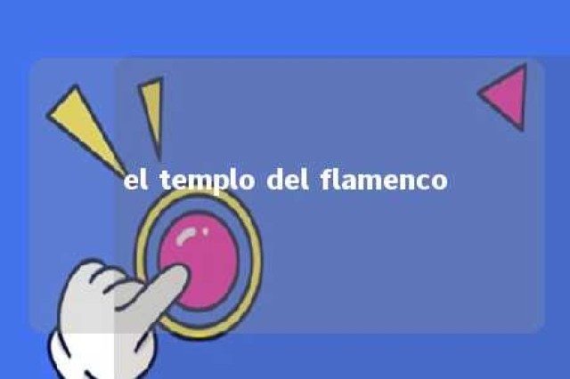 el templo del flamenco 