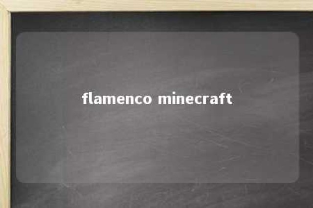 flamenco minecraft 