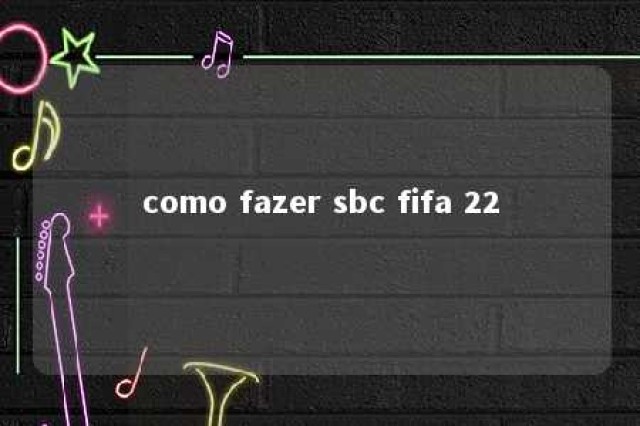 como fazer sbc fifa 22 