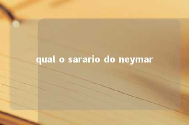 qual o sarario do neymar 