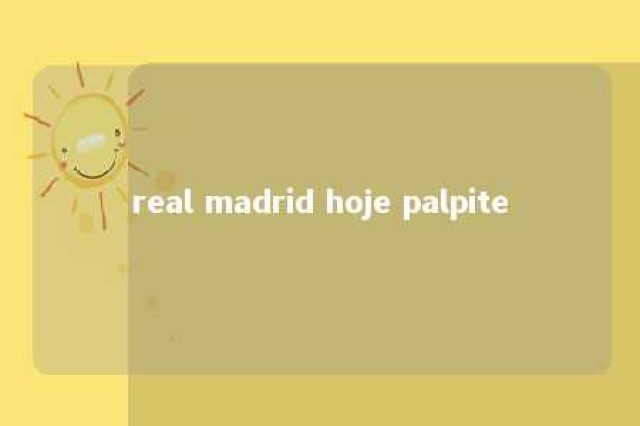 real madrid hoje palpite 