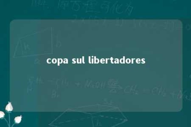 copa sul libertadores 