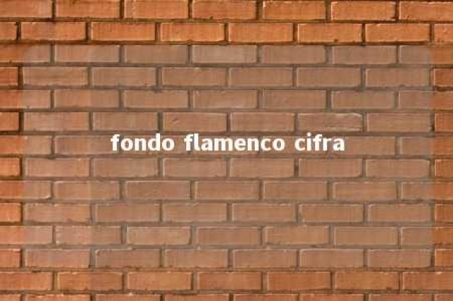 fondo flamenco cifra 