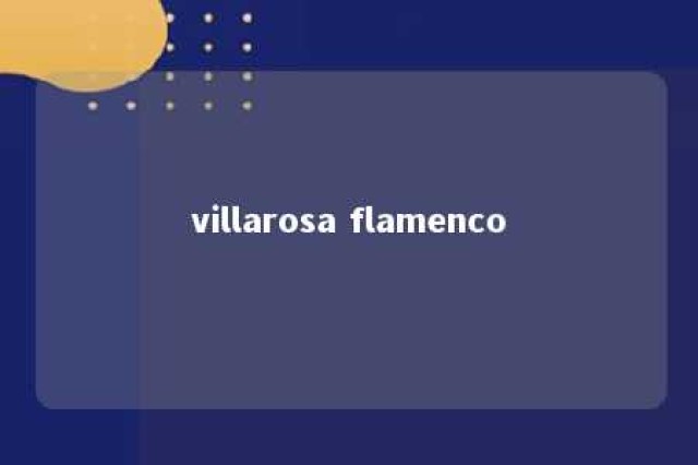 villarosa flamenco 