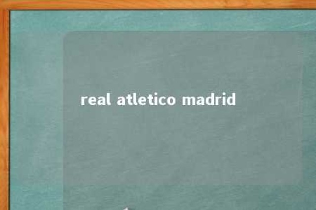 real atletico madrid 