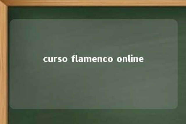 curso flamenco online 