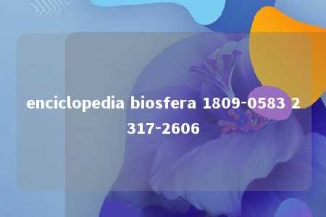 enciclopedia biosfera 1809-0583 2317-2606 