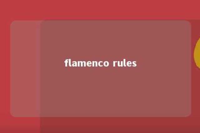 flamenco rules 