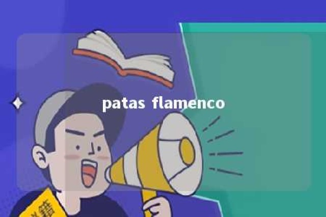 patas flamenco 