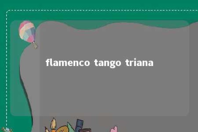 flamenco tango triana 