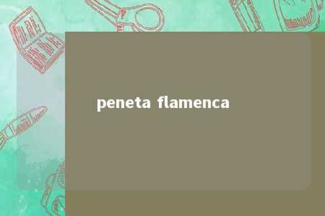 peneta flamenca 