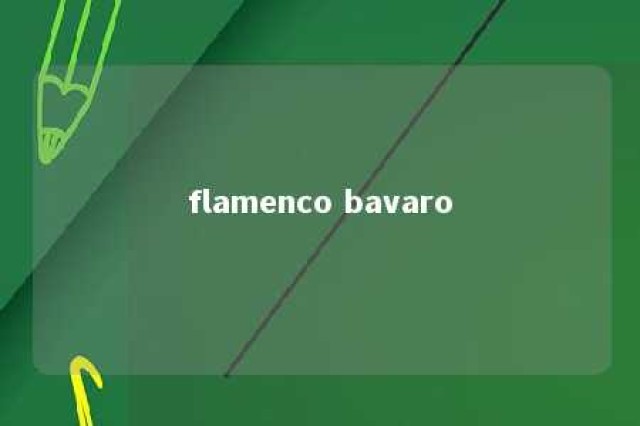 flamenco bavaro 