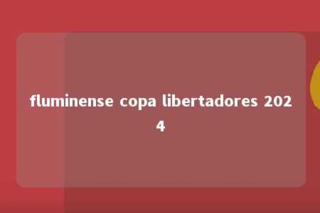 fluminense copa libertadores 2024 