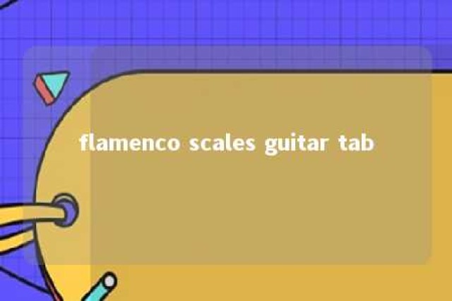 flamenco scales guitar tab 