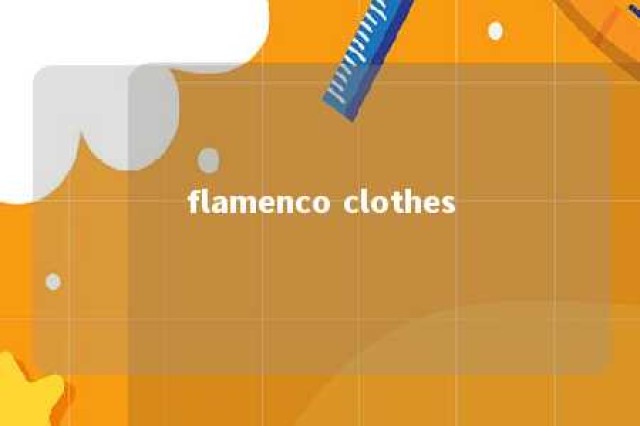 flamenco clothes 