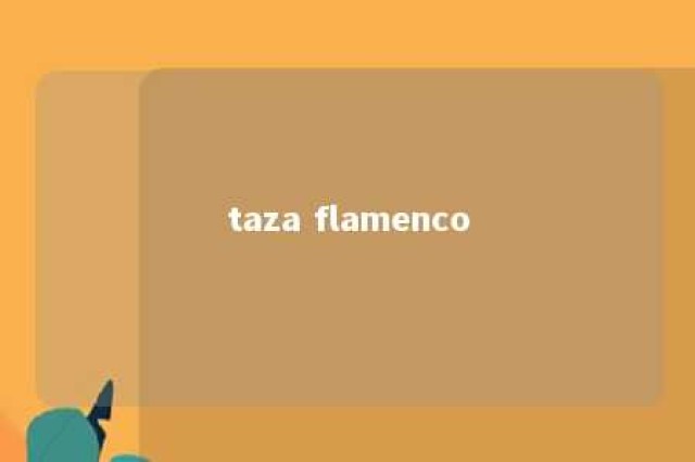 taza flamenco 