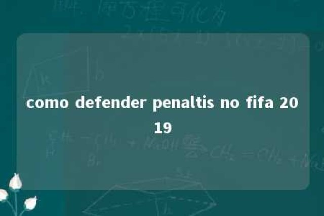 como defender penaltis no fifa 2019 