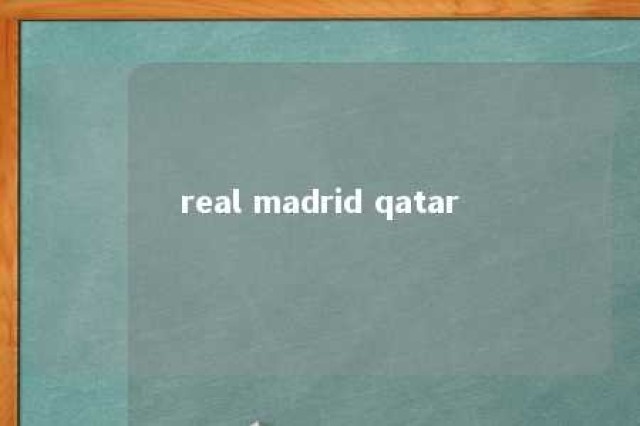 real madrid qatar 