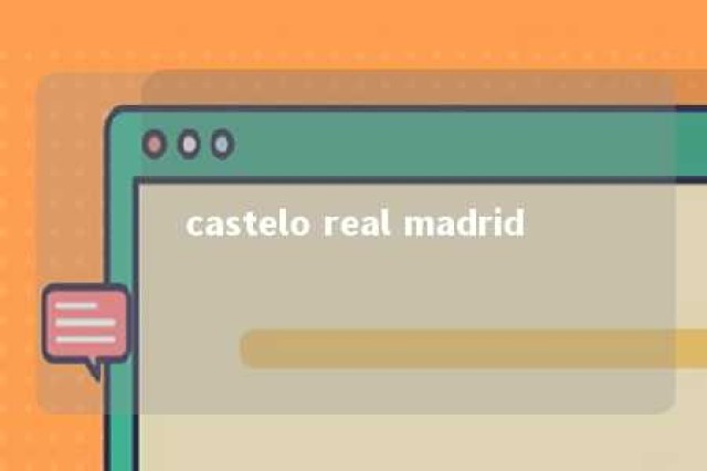 castelo real madrid 