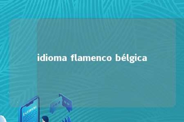 idioma flamenco bélgica 