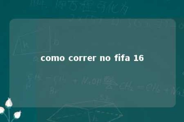 como correr no fifa 16 