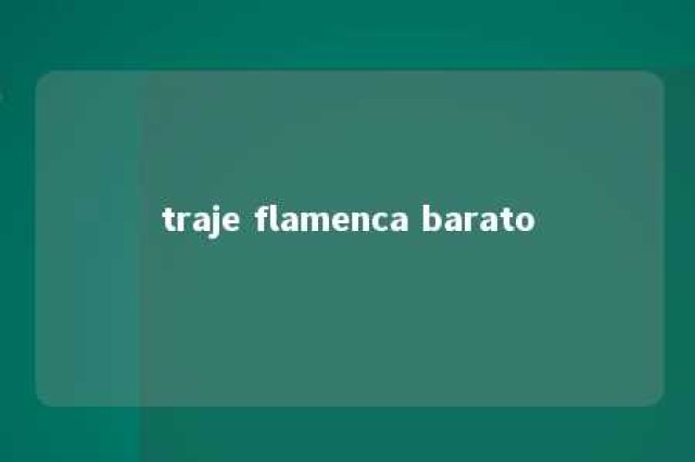 traje flamenca barato 